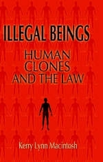 Illegal Beings -  Kerry Lynn Macintosh