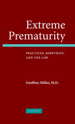 Extreme Prematurity -  Geoffrey Miller