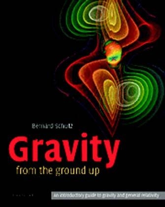 Gravity from the Ground Up -  Bernard Schutz