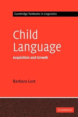 Child Language -  Barbara C. Lust