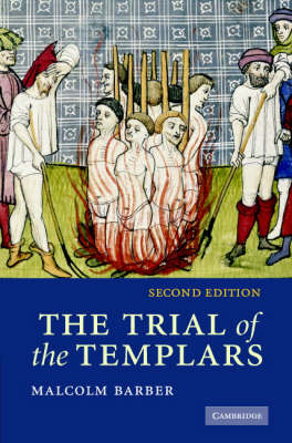 Trial of the Templars -  Malcolm Barber