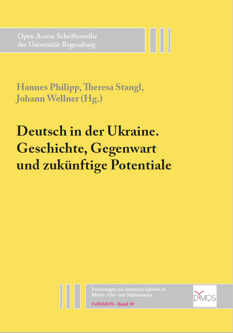 Deutsch in der Ukraine. Geschichte, Gegenwart und zukünftige Potentiale - 