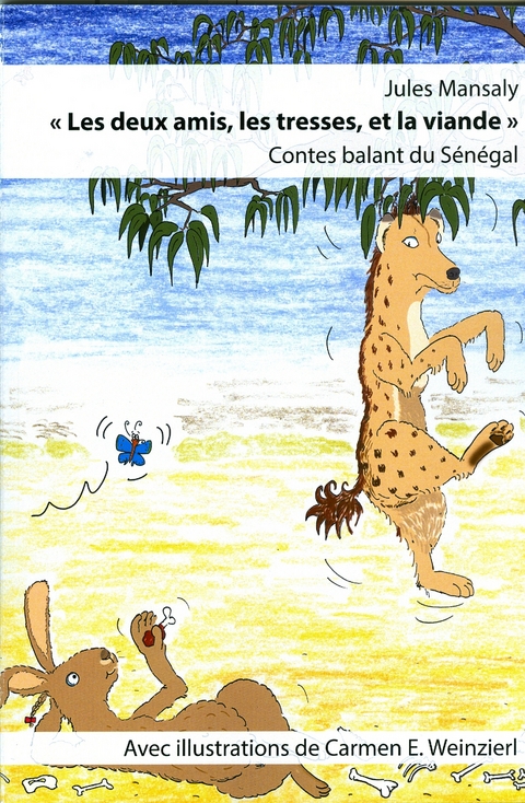 « Les deux amis, les tresses, et la viande ». Contes balant du Sénégal - Jules Mansaly