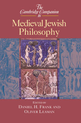 Cambridge Companion to Medieval Jewish Philosophy - 