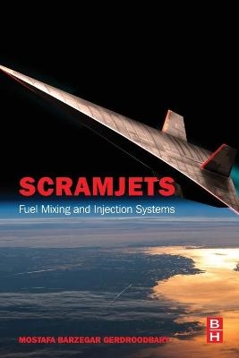 Scramjets - Mostafa Barzegar Gerdroodbary