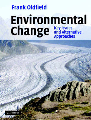 Environmental Change -  Frank Oldfield