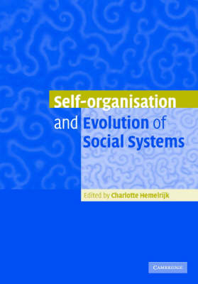 Self-Organisation and Evolution of Biological and Social Systems - 