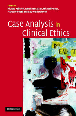 Case Analysis in Clinical Ethics - 