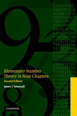 Elementary Number Theory in Nine Chapters -  James J. Tattersall