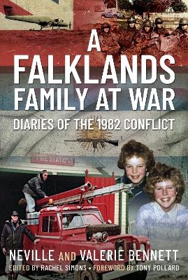 A Falklands Family at War - Neville Bennett, Valerie Bennett