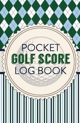 Pocket Golf Score Log Book - Patricia Larson