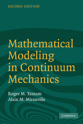 Mathematical Modeling in Continuum Mechanics -  Alain Miranville,  Roger Temam