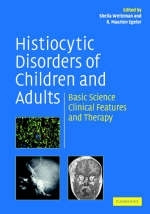 Histiocytic Disorders of Children and Adults - 