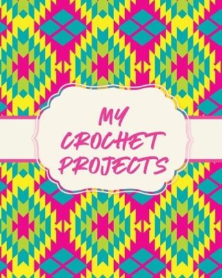 My Crochet Projects - Patricia Larson