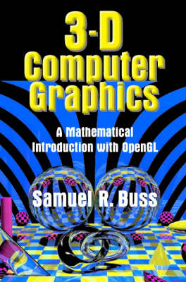 3D Computer Graphics -  Samuel R. Buss