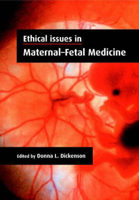 Ethical Issues in Maternal-Fetal Medicine - 