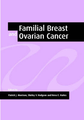 Familial Breast and Ovarian Cancer - 