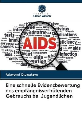 Eine schnelle Evidenzbewertung des empfängnisverhütenden Gebrauchs bei Jugendlichen - Adeyemi Oluwatayo