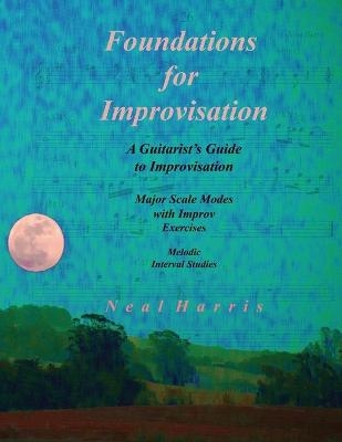 Foundations for Improvisation - Neal Harris