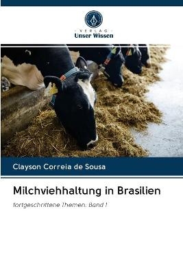 Milchviehhaltung in Brasilien - Clayson Correia de Sousa