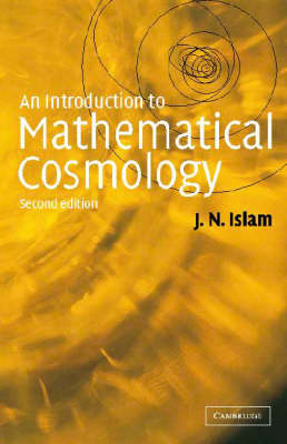 Introduction to Mathematical Cosmology -  J. N. Islam