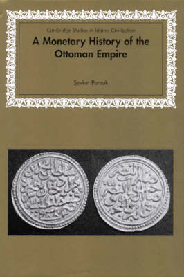 Monetary History of the Ottoman Empire -  Sevket Pamuk