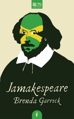 Jamakespeare - Brenda Garrick