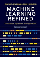 Machine Learning Refined - Watt, Jeremy; Borhani, Reza; Katsaggelos, Aggelos K.