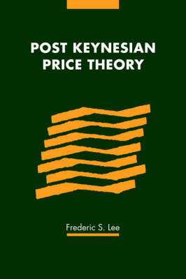 Post Keynesian Price Theory -  Frederic S. Lee