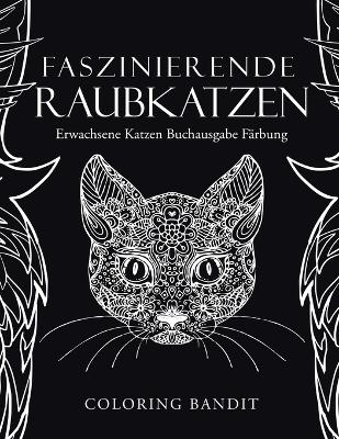 Faszinierende Raubkatzen -  Coloring Bandit