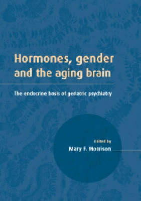 Hormones, Gender and the Aging Brain - 