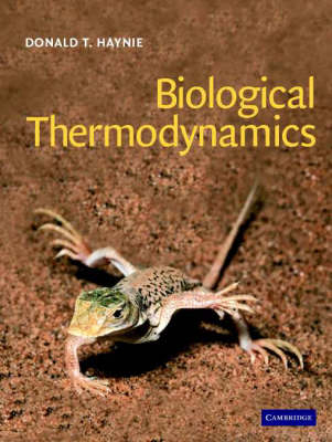 Biological Thermodynamics -  Donald T. Haynie