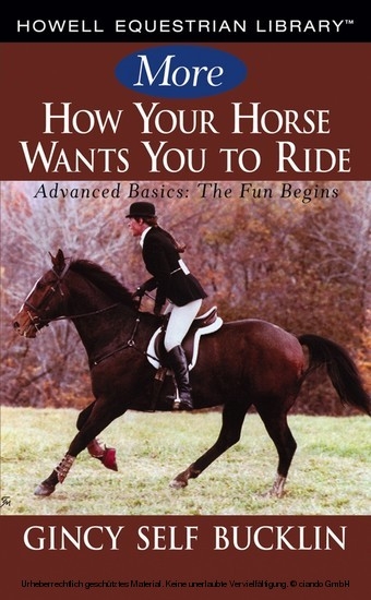 More How Your Horse Wants You to Ride -  Gincy Self Bucklin