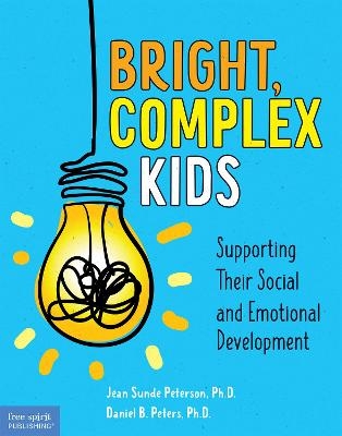 Bright, Complex Kids - Jean Sunde Peterson