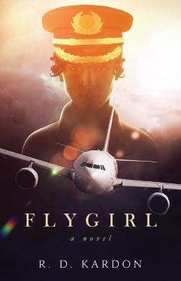 Flygirl - R D Kardon