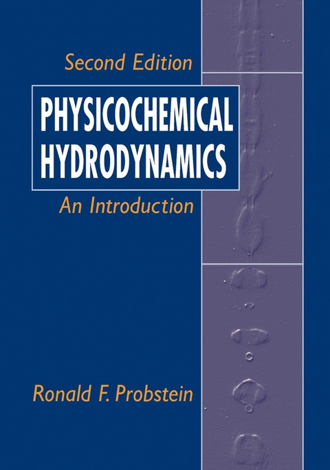 Physicochemical Hydrodynamics - Ronald F. Probstein