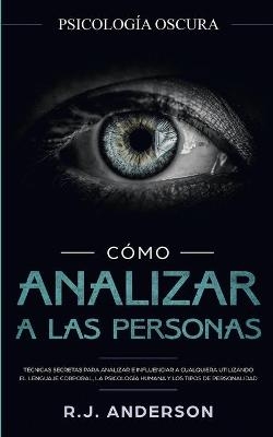 Cómo analizar a las personas - R J Anderson