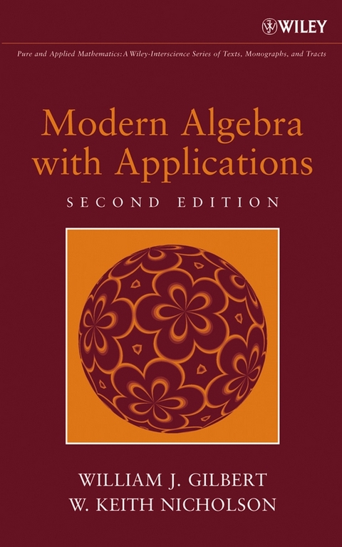 Modern Algebra with Applications - William J. Gilbert, W. Keith Nicholson