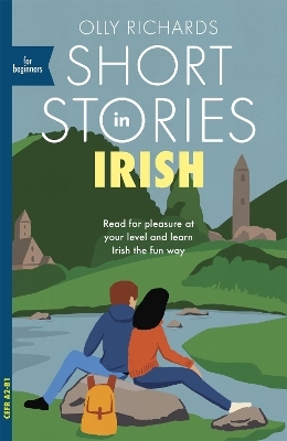 Short Stories in Irish for Beginners - Olly Richards