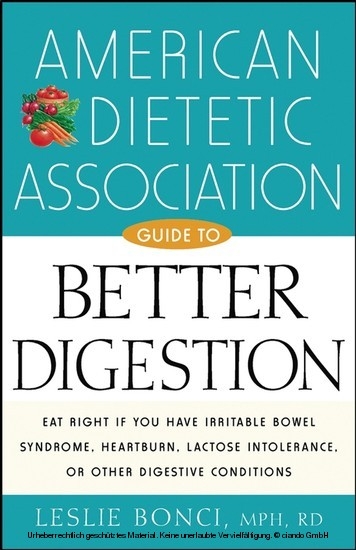 American Dietetic Association Guide to Better Digestion - R.D. Leslie Bonci M.P.H.