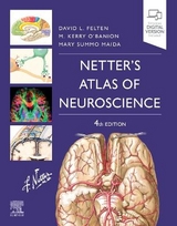 Netter's Atlas of Neuroscience - Felten, David L.; O'Banion, Michael K.; Maida, Mary E; Netter, Frank H.