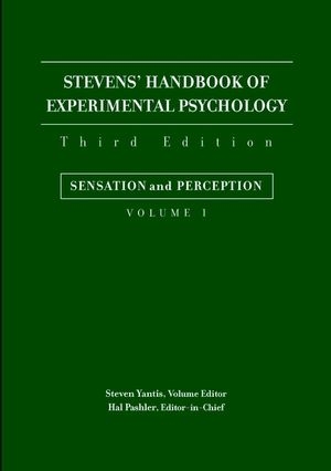 Stevens' Handbook of Experimental Psychology, Volume 1, Sensation and Perception - 