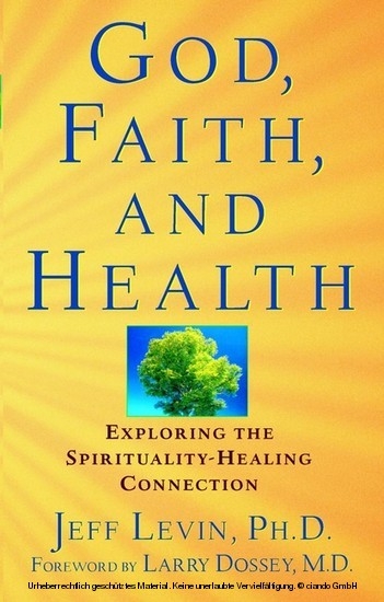 God, Faith, and Health -  Jeff Levin