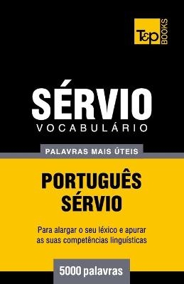 Vocabulário Português-Sérvio - 5000 palavras mais úteis - Andrey Taranov