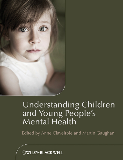 Understanding Children and Young People's Mental Health - 