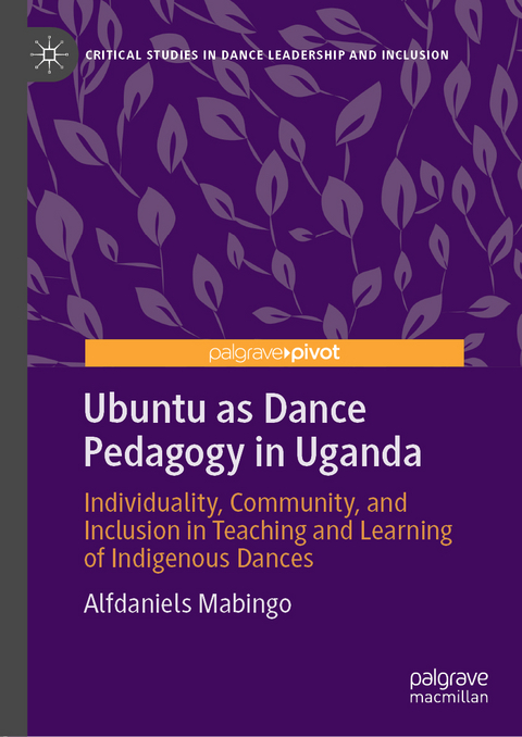 Ubuntu as Dance Pedagogy in Uganda - Alfdaniels Mabingo