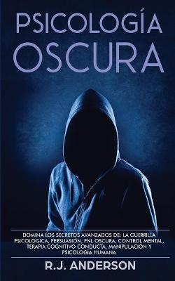 Psicología Oscura - R J Anderson