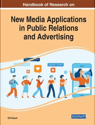 Handbook of Research on New Media Applications in Public Relations and Advertising - 