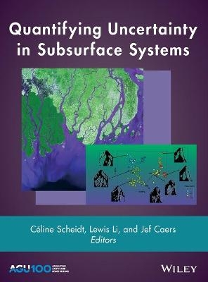 Quantifying Uncertainty in Subsurface Systems - 