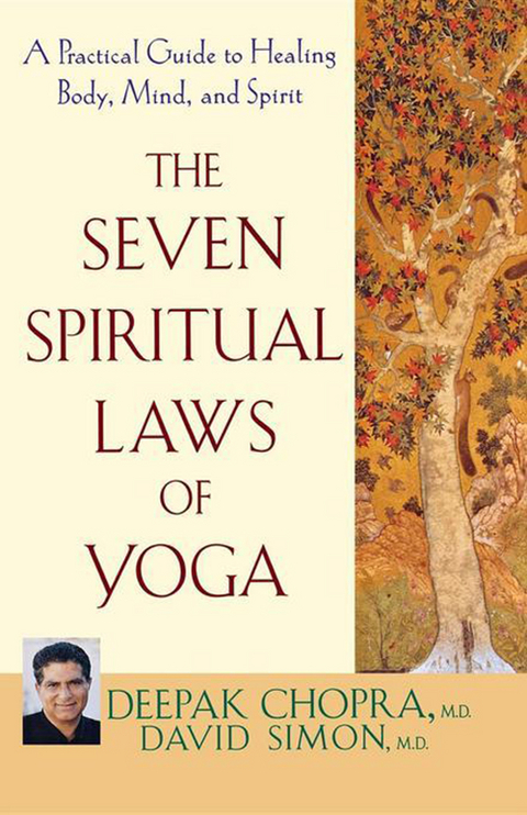 The Seven Spiritual Laws of Yoga - Deepak Chopra, David Simon